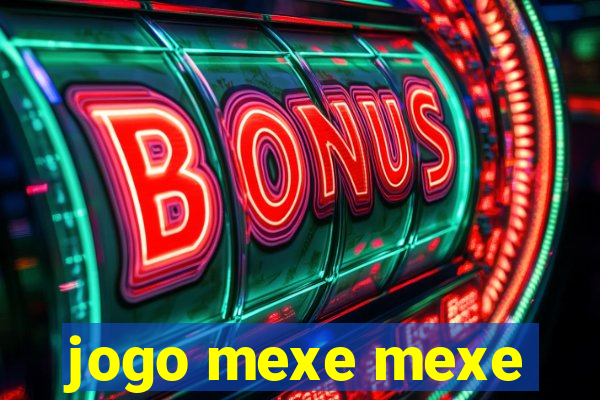 jogo mexe mexe